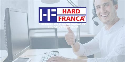 hard franca empregos|Hard Franca